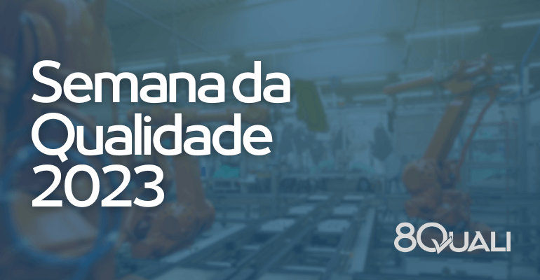 Semana da Qualidade 2023: um tema com foco em resultados!